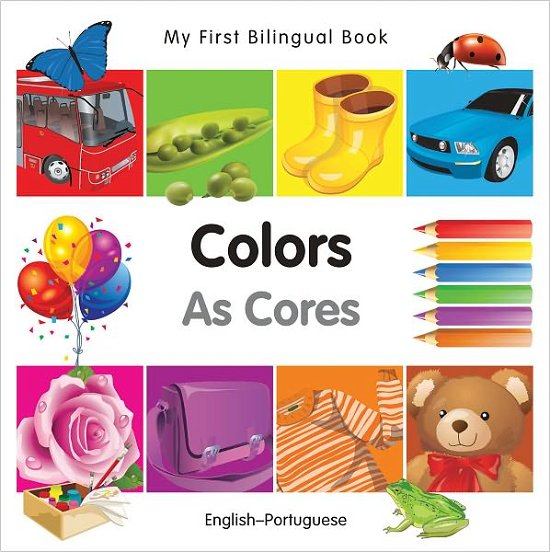 Cover for Milet Publishing · My First Bilingual Book–Colors (English–Portuguese) - My First Bilingual Book (Kartonbuch) [Brdbk Blg edition] (2011)