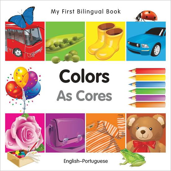 My First Bilingual BookColors (EnglishPortuguese) - Milet Publishing - Książki - Milet Publishing Ltd - 9781840596021 - 1 kwietnia 2011