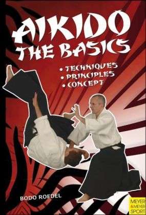 Cover for Bodo Roedel · Aikido - The Basics (Paperback Book) (2010)