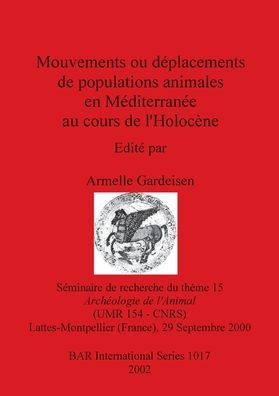 Cover for M. Lombardi · Mouvements Ou Deplacements de Populations Animales En Mediterranee Au Cours de L'Holocene (Hardcover Book) (2002)