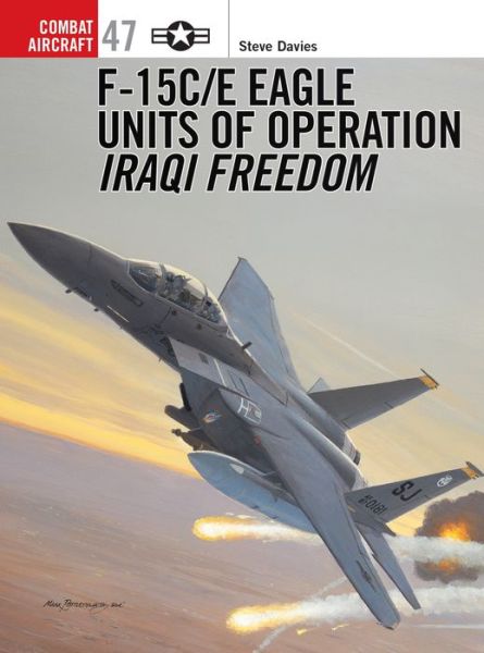 Cover for Steve Davies · F-15C/E Eagle Units in Operation Iraqi Freedom - Combat Aircraft (Pocketbok) (2004)