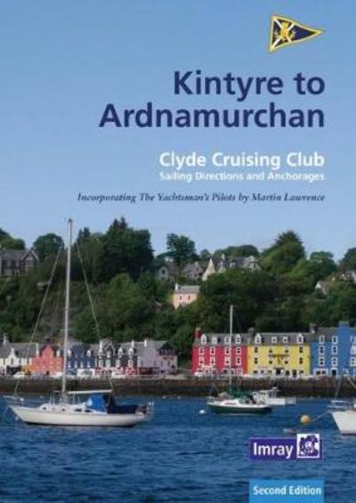 Cover for Clyde Cruising Club · CCC Sailing Directions: Kintyre to Ardnamurchan (Paperback Book) [2 New edition] (2018)