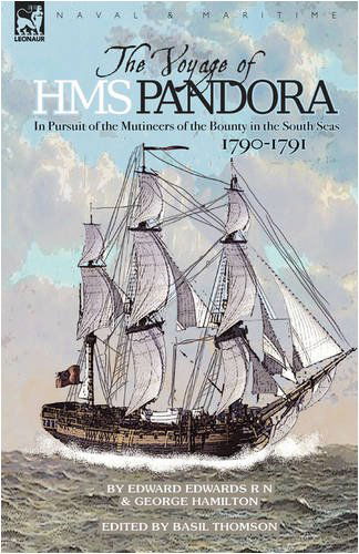 Cover for Edward Edwards · The Voyage of H.M.S. Pandora: in Pursuit of the Mutineers of the Bounty in the South Seas-1790-1791 (Hardcover Book) (2008)