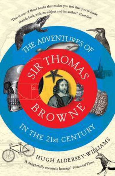 Cover for Hugh Aldersey-Williams · The Adventures of Sir Thomas Browne in the 21st Century (Paperback Book) (2016)