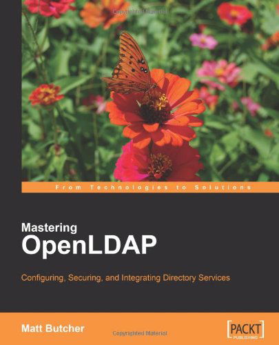 Cover for Matt Butcher · Mastering OpenLDAP: Configuring, Securing and Integrating Directory Services (Taschenbuch) [1st Ed. edition] (2007)