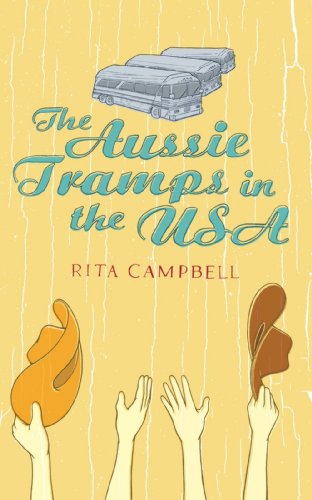 Cover for Rita Campbell · The Aussie Tramps in the USA (Paperback Book) (2009)