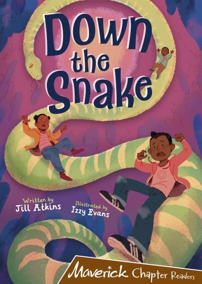 Cover for Jill Atkins · Down the Snake: (Brown Chapter Reader) - Maverick Chapter Readers (Taschenbuch) (2021)