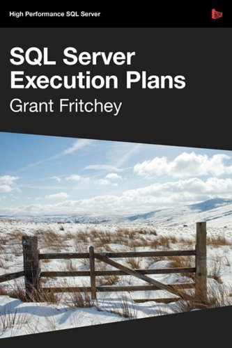 Cover for Grant Fritchey · Dissecting SQL Server Execution Plans (Taschenbuch) (2008)