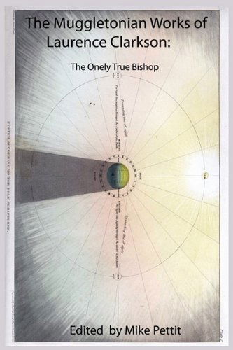Cover for Lawrence Clarkson · The Muggletonian Works of Laurence Clarkson: the Onely True Bishop (Paperback Bog) (2009)