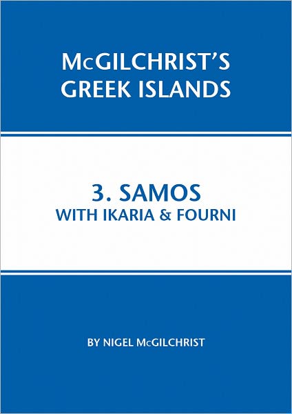 Cover for Nigel McGilchrist · Samos with Ikaria &amp; Fourni - McGilchrist's Greek Islands (Pocketbok) (2011)