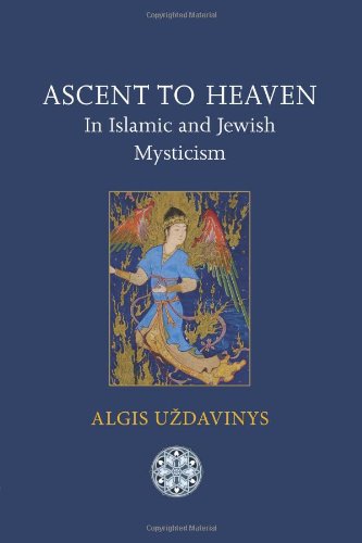 Cover for Algis Uzdavinys · Ascent to Heaven in Islamic and Jewish Mysticism (Paperback Book) (2011)