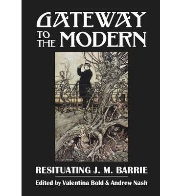 Cover for Gateway to the Modern: Resituating J. M. Barrie - ASLS Occasional Papers (Paperback Book) (2014)