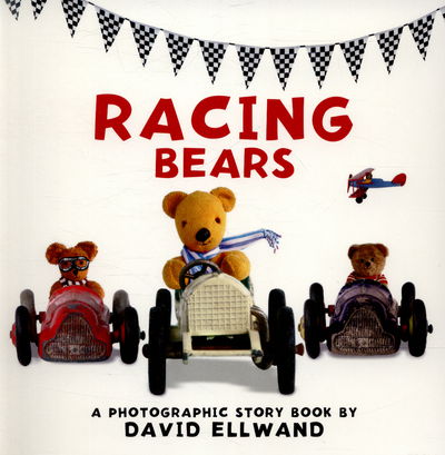 Cover for David Ellwand · Racing Bears: A Photographic Story (Board book) (2015)
