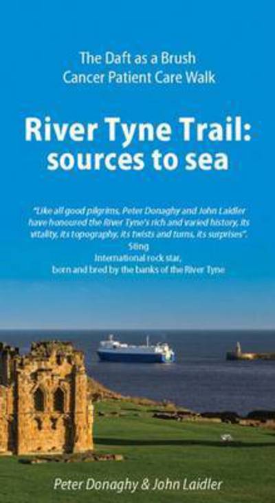 Cover for Peter Donaghy · River Tyne Trail: Sources to Sea (Paperback Book) (2015)