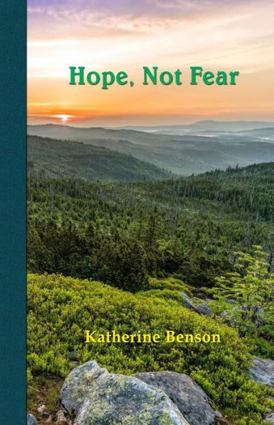 Cover for Katherine Benson · Hope, Not Fear (Paperback Book) (2018)