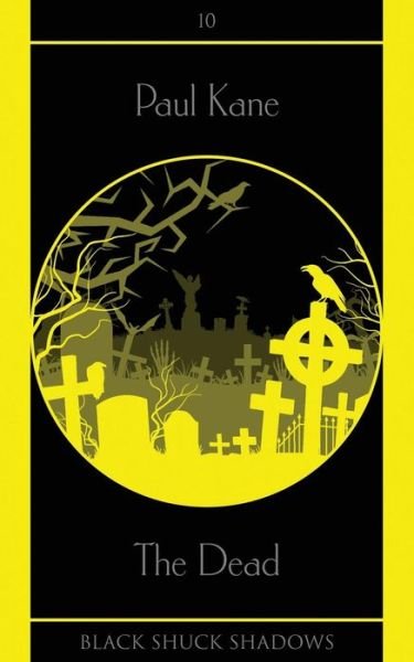 Cover for Paul Kane · The Dead - Black Shuck Shadows (Pocketbok) (2019)