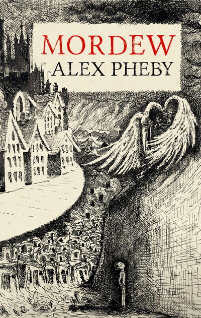 Cover for Alex Pheby · Mordew (Hardcover Book) (2020)