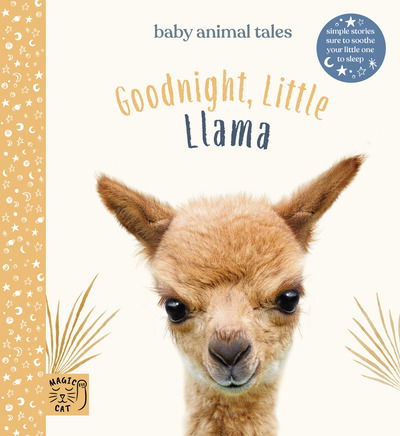 Cover for Amanda Wood · Goodnight Little Llama: Simple stories sure to soothe your little one to sleep - Baby Animal Tales (Hardcover Book) (2020)