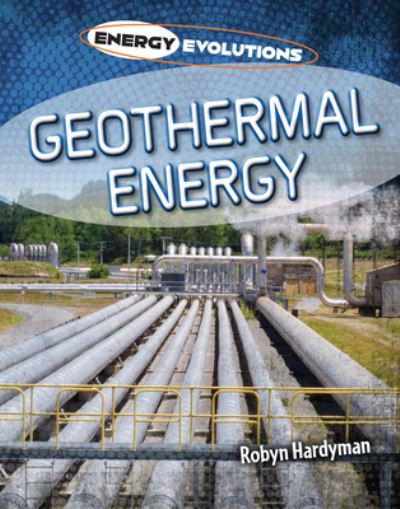 Cover for Robyn Hardyman · Geothermal Energy (Hardcover Book) (2022)