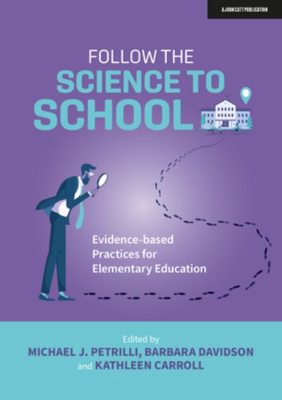 Cover for Barbara Davidson · Follow the Science to School: Evidence-based Practices for Elementary Education (Paperback Book) (2022)