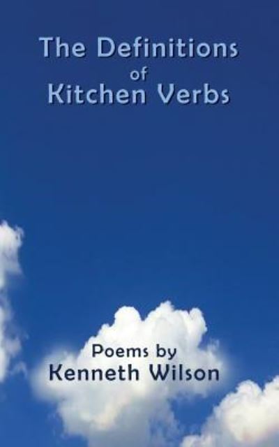 Cover for Kenneth Wilson · The Definitions of Kitchen Verbs (Taschenbuch) (2019)