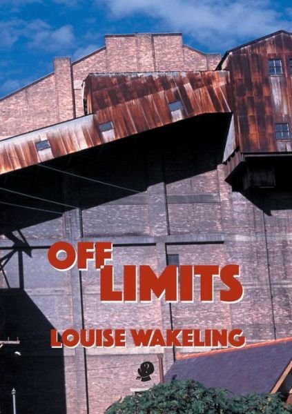 Cover for Louise Wakeling · Off Limits (Paperback Book) (2021)