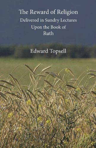 Cover for Edward Topsell · The Reward of Religion (Pocketbok) (2013)