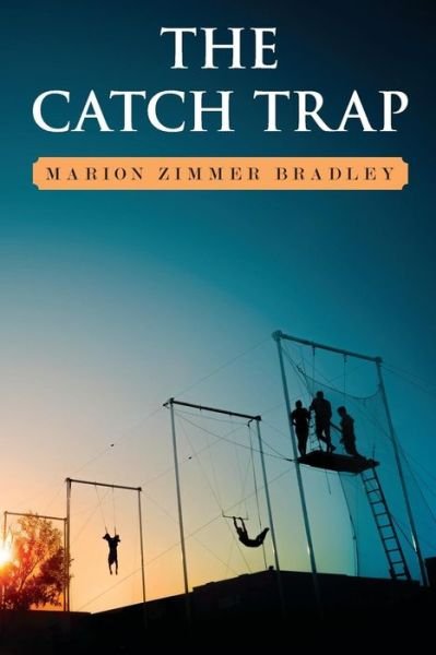 Cover for Marion Zimmer Bradley · The Catch Trap (Paperback Book) (2012)