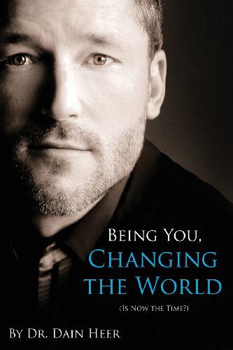 Being You, Changing the World - Dain Heer - Bøger - Access Consciousness Publishing Company - 9781939261021 - 7. marts 2013