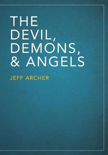 Cover for Jeff Archer · The Devil, Demons, and Angels (Paperback Book) (2014)