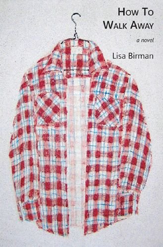 Cover for Lisa Birman · How to walk away (Book) (2015)