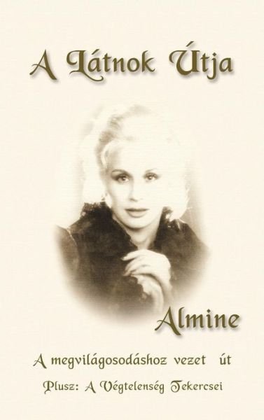Cover for Almine · A Látnok Útja (Hardcover Book) [Hungarian edition] (2014)