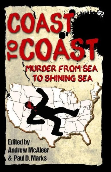 Cover for Paul D Marks · Coast to Coast: Murder from Sea to Shining Sea (Paperback Bog) (2015)