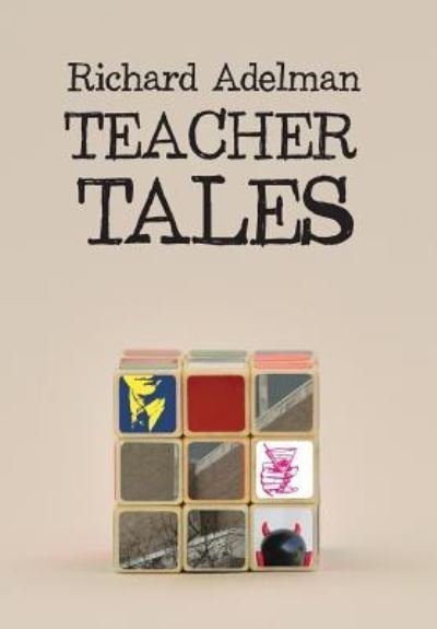 Cover for Richard Adelman · Teacher Tales (Hardcover Book) (2017)