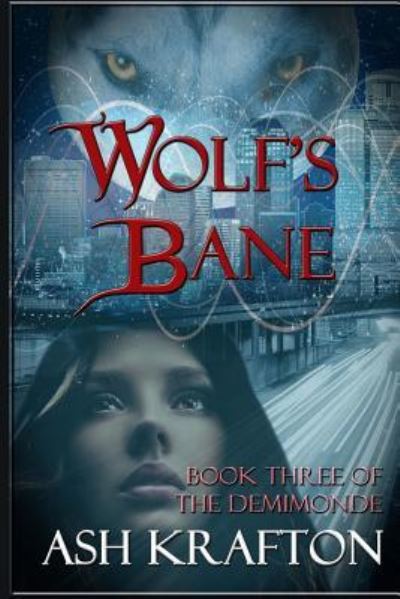 Cover for Ash Krafton · Wolf's Bane (Paperback Book) (2014)