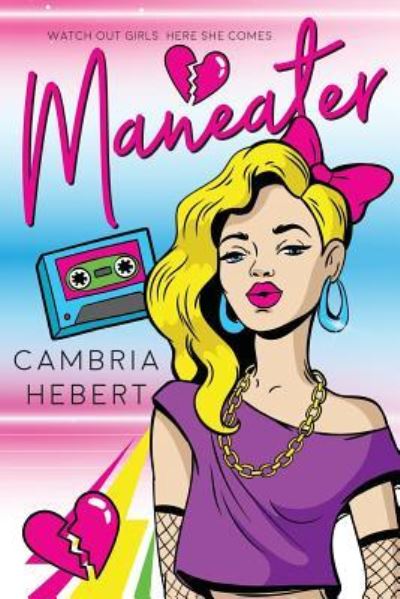 Cover for Cambria Hebert · Maneater (Paperback Book) (2017)