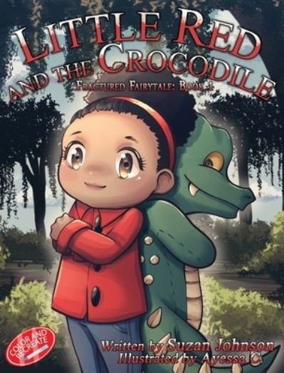 Cover for Suzan Johnson · Little Red and the Crocodile - Fractured Fairytale (Hardcover Book) (2020)