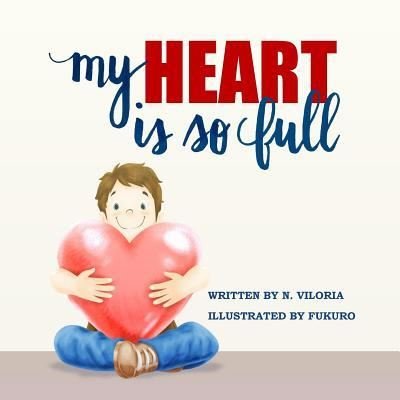 Cover for N Viloria · My Heart Is So Full (Paperback Bog) (2017)