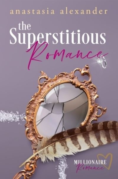 Cover for Anastasia Alexander · The Superstitious Romance (Paperback Book) (2018)