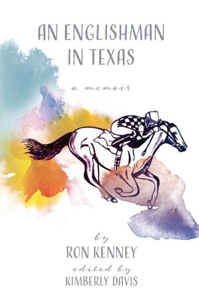 Cover for Ron Kenney · An Englishman in Texas (Paperback Book) (2018)