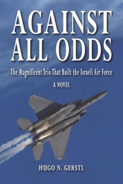 Cover for Hugo N Gerstl · Against All Odds (Paperback Book) (2019)