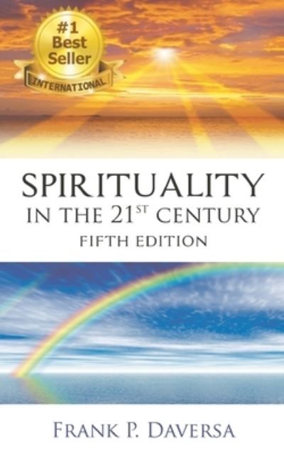 Cover for Frank P Daversa · Spirituality In The 21st Century (Paperback Book) [5th edition] (2020)