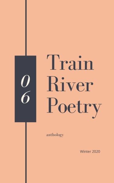 Cover for Train River · Train River Poetry (Pocketbok) (2020)