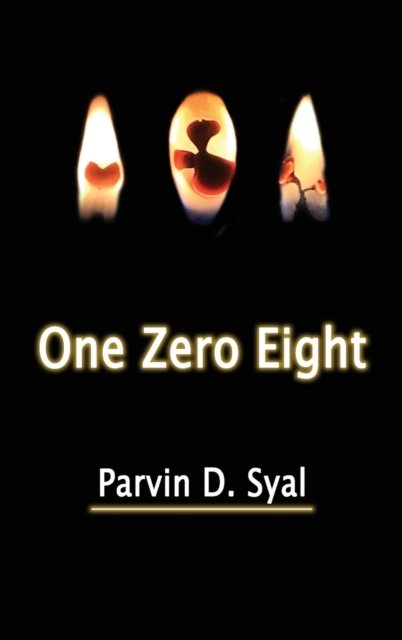 Cover for Parvin D Syal · One Zero Eight (Hardcover bog) (2021)
