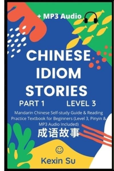 Cover for Kexin Su · Chinese Idiom Stories (Part 1) (Paperback Book) (2021)