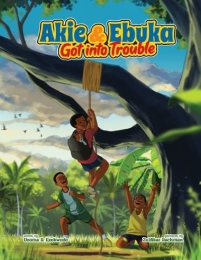 Cover for Uzoma Ezekwudo · Akie &amp; Ebuka Got into Trouble (Pocketbok) (2022)