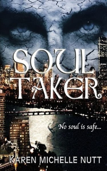 Cover for Karen Michelle Nutt · Soul Taker (Paperback Book) (2017)