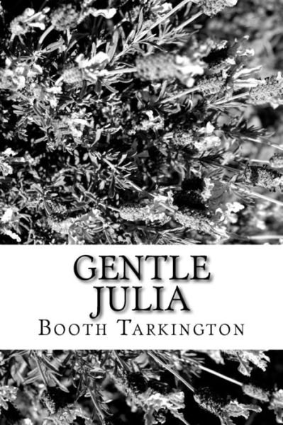 Cover for Booth Tarkington · Gentle Julia (Paperback Book) (2018)
