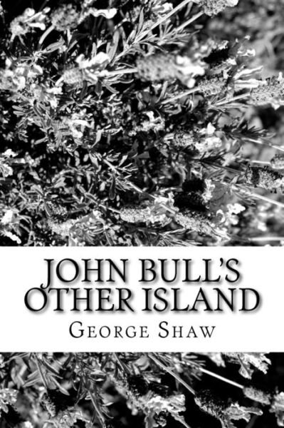 Cover for George Bernard Shaw · John Bull's Other Island (Paperback Book) (2018)