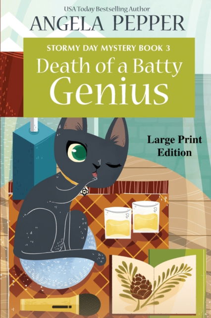 Cover for Angela Pepper · Death of a Batty Genius - Large Print - Stormy Day Mystery (Paperback Book) [Large type / large print edition] (2021)